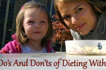 Dos and Donts of Dieting with kids