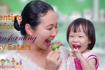 Parenting Tips for Transforming Picky Eaters
