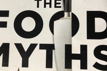 Slaying the food myths