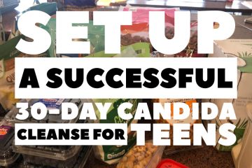 Set Up Successful Candida Cleanse for Teens